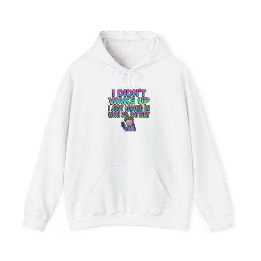 I Didn't Wake Up Hoodie | meme-core, cringe-core brainrot humor