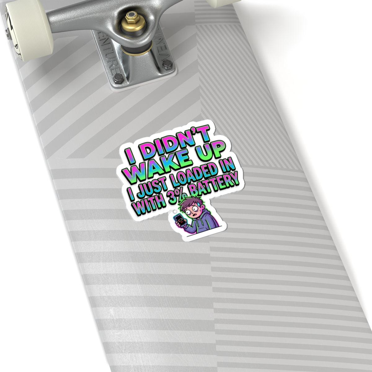 I Didn’t Wake Up I Just Loaded In With 3% Battery Sticker | meme-core, cringe-core
