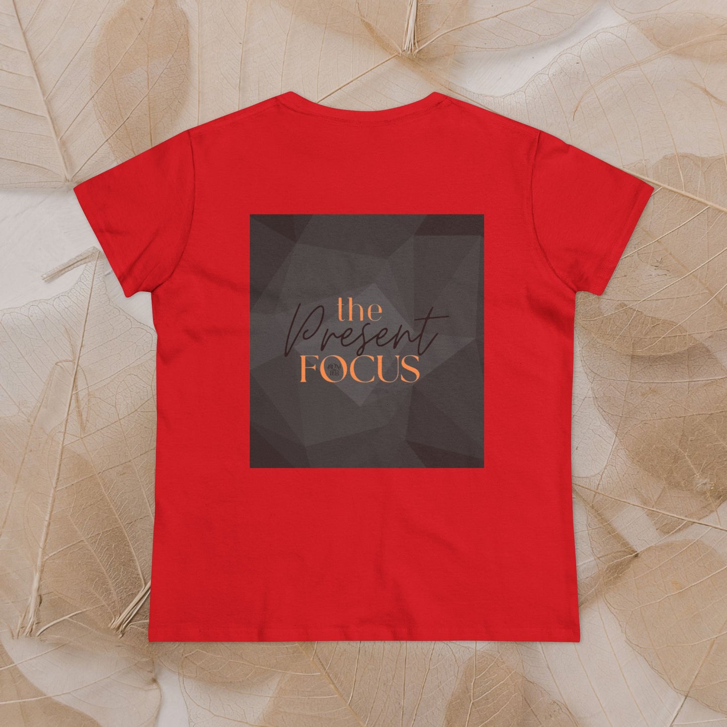 T-Shirt, The Present Focus, Women's Tee, Cotton Tee, Graphic Tee, Meditation Shirt