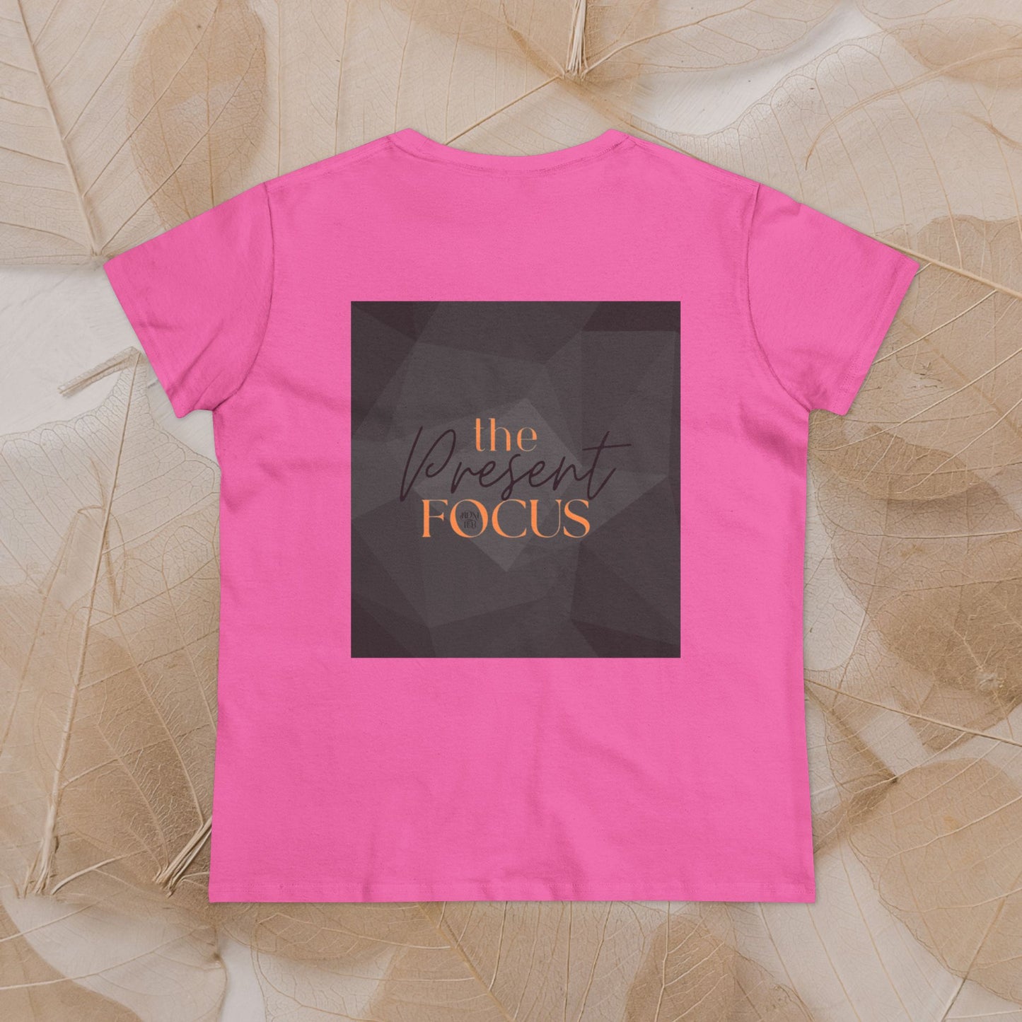 T-Shirt, The Present Focus, Women's Tee, Cotton Tee, Graphic Tee, Meditation Shirt